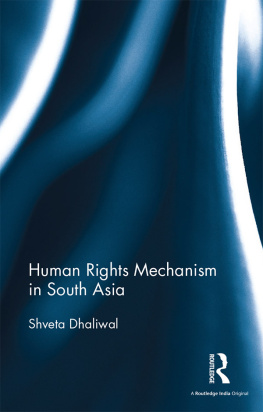 Shveta Dhaliwal - Human Rights Mechanism in South Asia