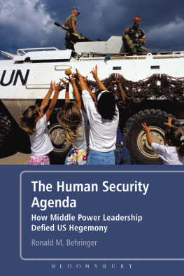Ronald M. Behringer - The Human Security Agenda: How Middle Power Leadership Defied U.S. Hegemony