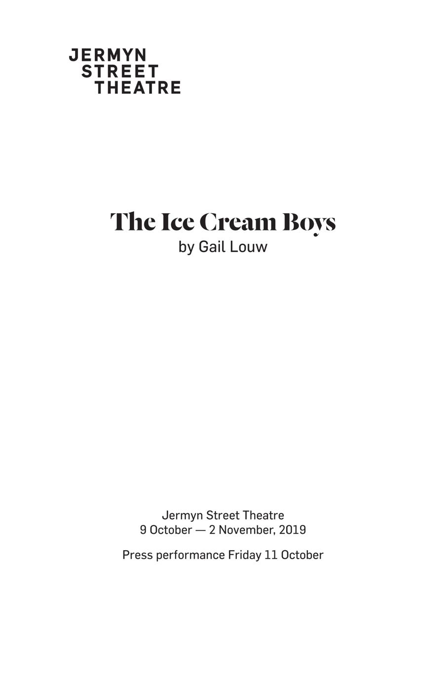 The Ice Cream Boys premiered at Jermyn Street Theatre on 9 October 2019 with - photo 1