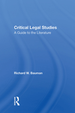 Richard W. Bauman - Ideology and Community in the First Wave of Critical Legal Studies