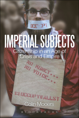 Colin Mooers - Imperial Subjects: Citizenship in an Age of Crisis and Empire