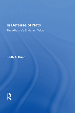 Keith A. Dunn In Defense of NATO: The Alliances Enduring Value