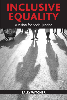 Sally Witcher Inclusive Equality: A Vision for Social Justice