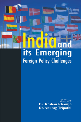 Roshan Khanijo - India and Its Emerging Foreign Policy Challenges