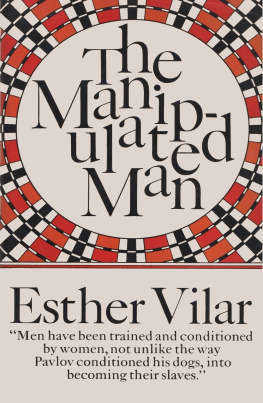 Esther Vilar The Manipulated Man