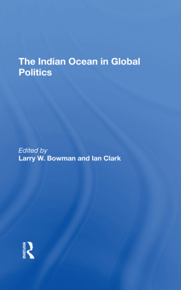 Larry W. Bowman - The Indian Ocean in Global Politics
