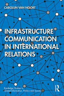 Carolijn van Noort - Infrastructure Communication in International Relations