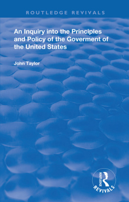 John Taylor - An Inquiry Into the Principles and Policy of the Goverment of the United States
