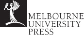 MELBOURNE UNIVERSITY PRESS An imprint of Melbourne University Publishing - photo 1