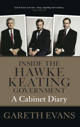 Gareth Evans - Inside the Hawke–Keating Government: A Cabinet Diary