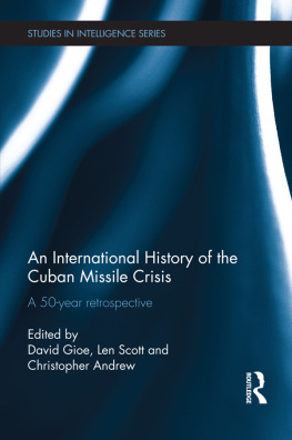 David Gioe - An International History of the Cuban Missile Crisis: A 50-Year Retrospective