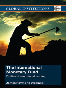 James Raymond Vreeland The International Monetary Fund (Imf): Politics of Conditional Lending