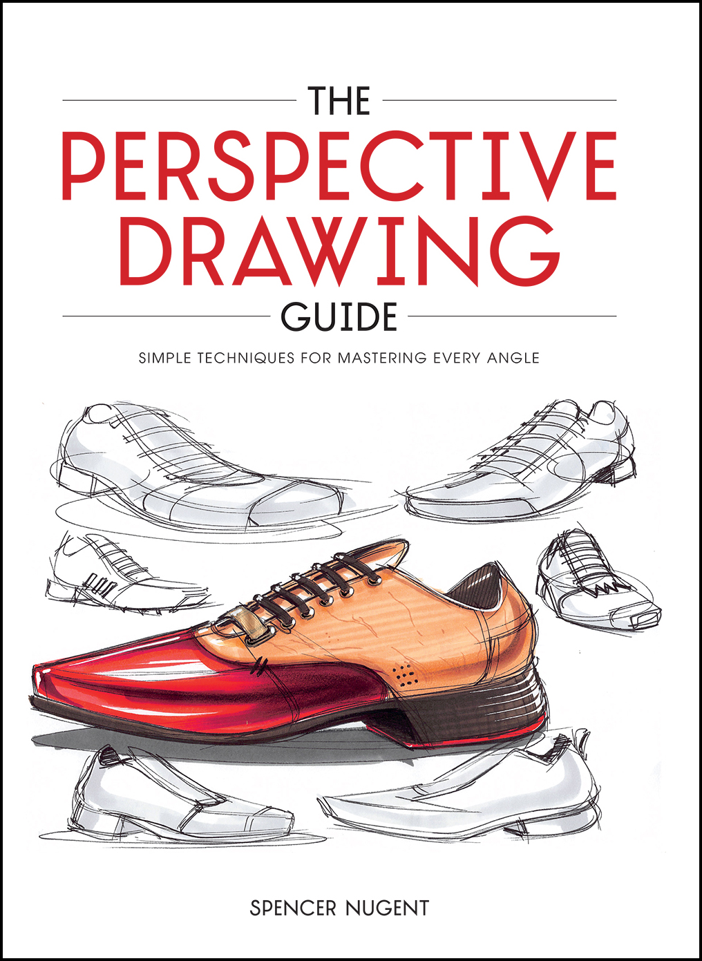 PERSPECTIVE DRAWING GUIDE SIMPLE TECHNIQUES FOR MASTERING EVERY ANGLE - photo 1