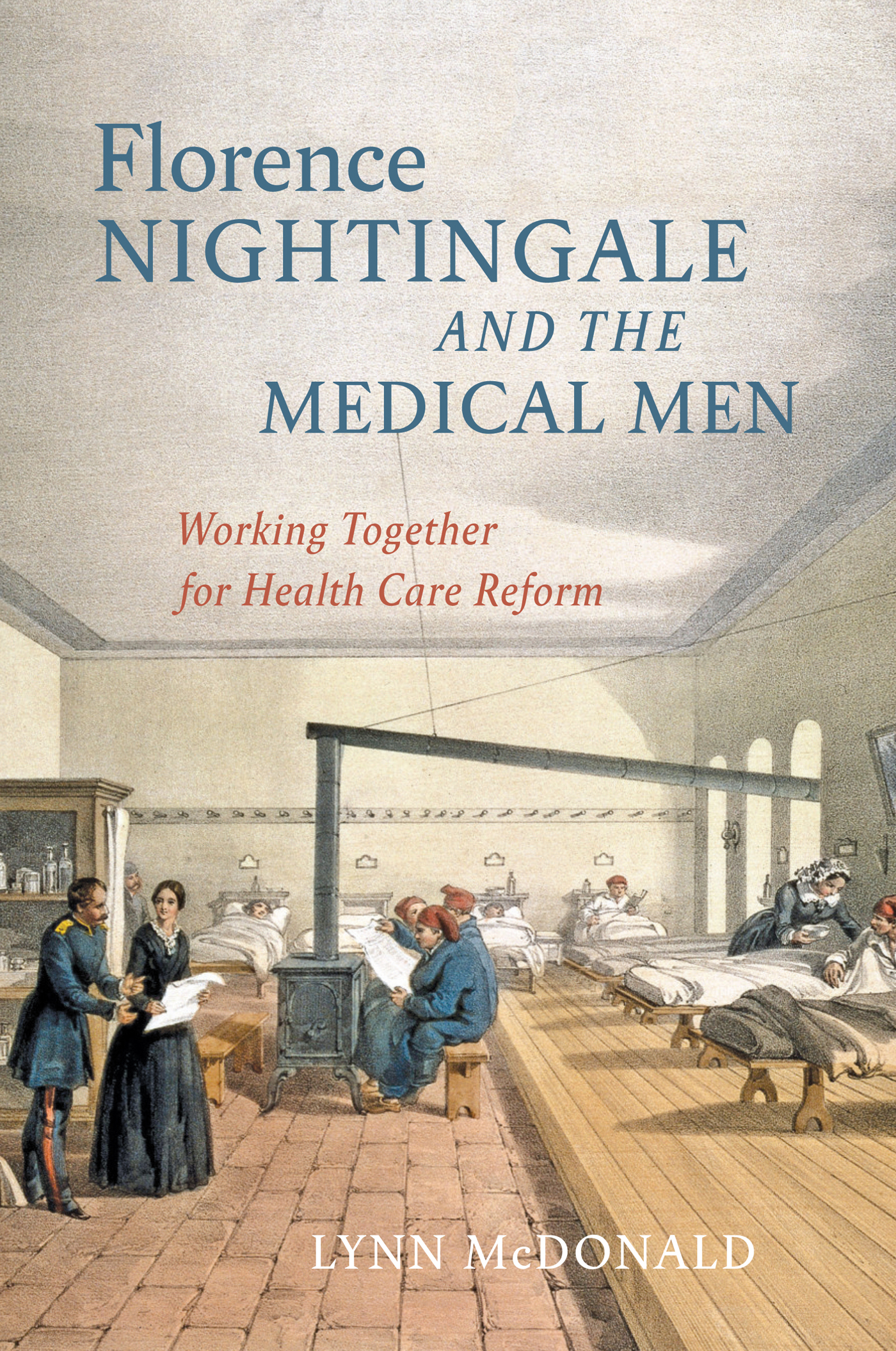 FLORENCE NIGHTINGALE and the MEDICAL MEN FLORENCE NIGHTINGALE and the MEDICAL - photo 1