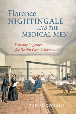 Lynn McDonald Florence Nightingale and the Medical Men: Working Together for Health Care Reform