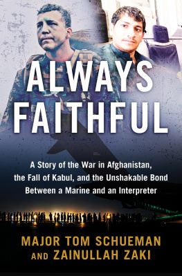 Thomas Schueman - Always Faithful: A Story of the War in Afghanistan, the Fall of Kabul, and the Unshakable Bond Between a Marine and an Interpreter