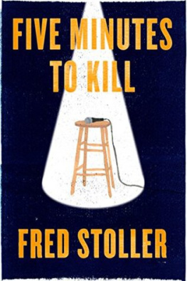 Fred Stoller Five Minutes to Kill: How the HBO Young Comedians Special Changed the Lives of 1989’s Funniest Comics