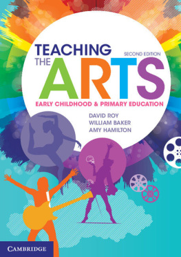 David Roy - Teaching the Arts: Early Childhood & Primary Education, 2nd ed