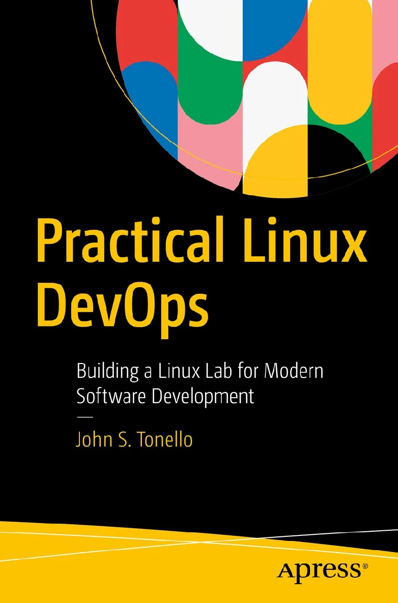 Practical Linux DevOps Building a Linux Lab for Modern Software - photo 1