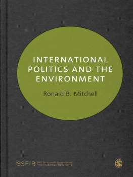 Ronald B. Mitchell - International Politics and the Environment