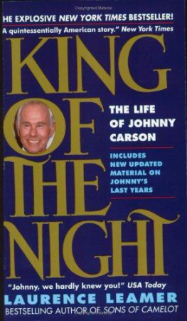 Laurence Leamer - King of the Night: The Life of Johnny Carson