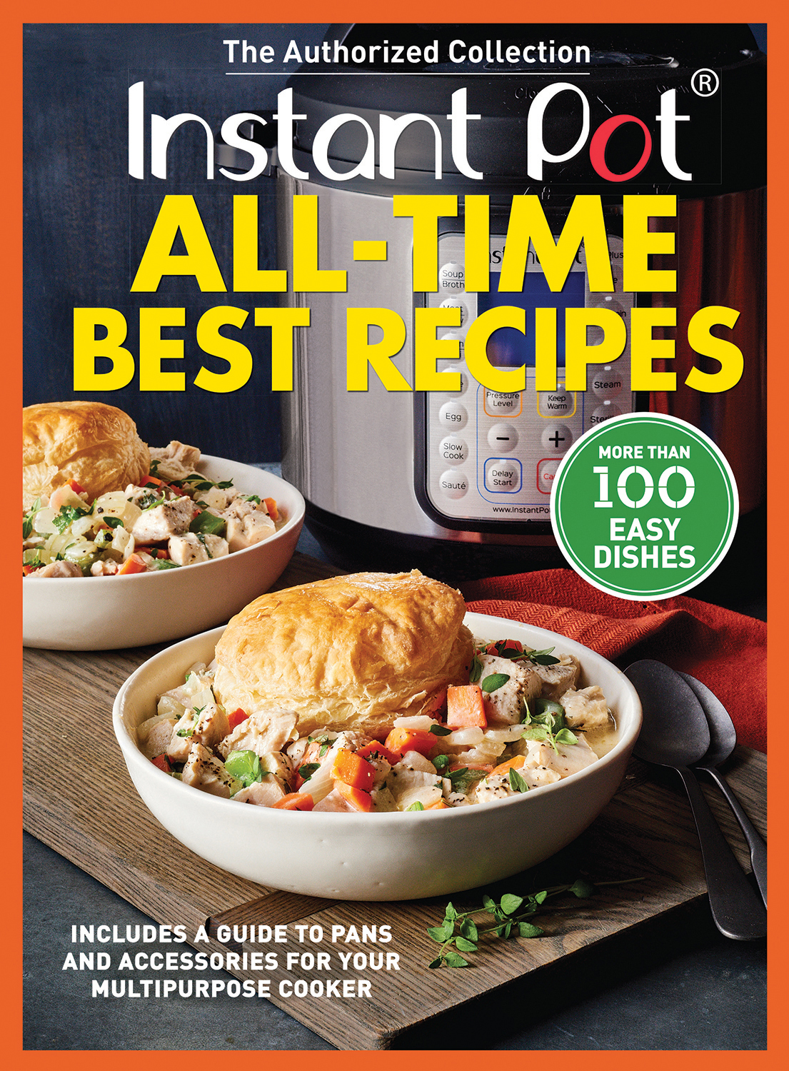 Instant Pot All-Time Best Recipes More Than 100 Easy Dishes - image 1