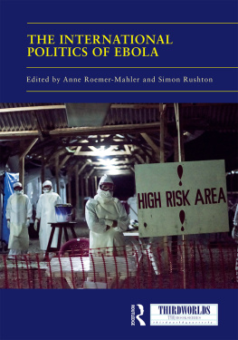 Anne Roemer-Mahler - The International Politics of Ebola