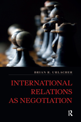 Brian R Urlacher - International Relations as Negotiation