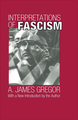 A. James Gregor Interpretations of Fascism