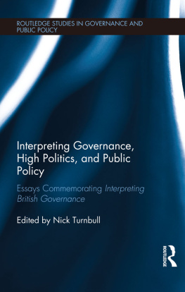 Nick Turnbull - Interpreting Governance, High Politics, and Public Policy: Essays Commemorating Interpreting British Governance