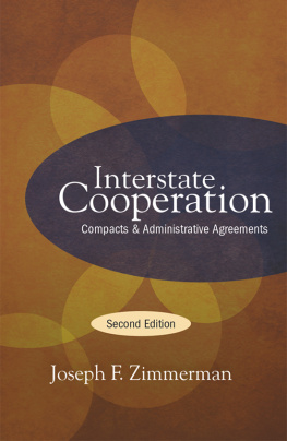 Joseph Zimmerman - Interstate Cooperation, Second Edition: Compacts and Administrative Agreements