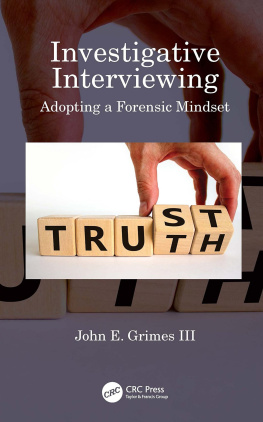 John E. Grimes III - Investigative Interviewing: Adopting a Forensic Mindset
