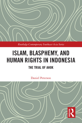 Daniel Peterson - Islam, Blasphemy, and Human Rights in Indonesia: The Trial of Ahok