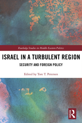 Tore T. Petersen - Israel in a Turbulent Region: Security and Foreign Policy