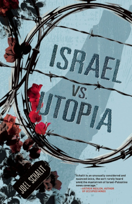 Joel Schalit - Israel vs. Utopia