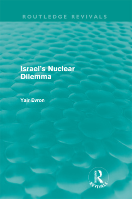 Yair Evron - Israels Nuclear Dilemma