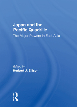 Herbert J. Ellison - Japan and the Pacific Quadrille: The Major Powers in East Asia