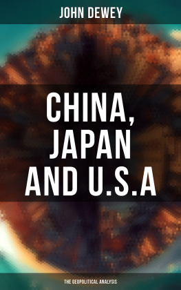 John Dewey - Japan, China, and the U.S.A.