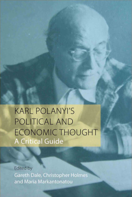 Gareth Dale Karl Polanyis Political and Economic Thought: A Critical Guide