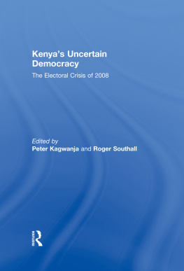 Peter Kagwanja - Kenyas Uncertain Democracy: The Electoral Crisis of 2008
