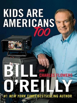 Bill OReilly - Kids Are Americans Too