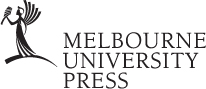 MELBOURNE UNIVERSITY PRESS An imprint of Melbourne University Publishing - photo 1