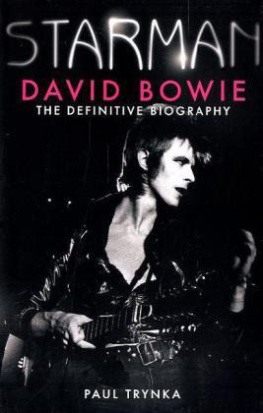 Paul Trynka Starman: David Bowie. The Definitive Biography