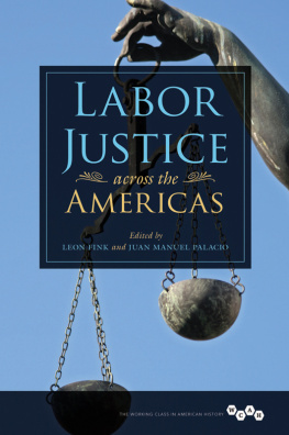 Leon Fink Labor Justice Across the Americas