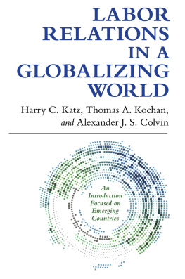 Harry C. Katz Labor Relations in a Globalizing World