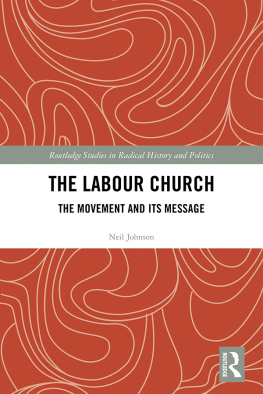 Neil Johnson - The Labour Church: The Movement & Its Message