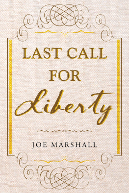 Joe Marshall - Last Call for Liberty