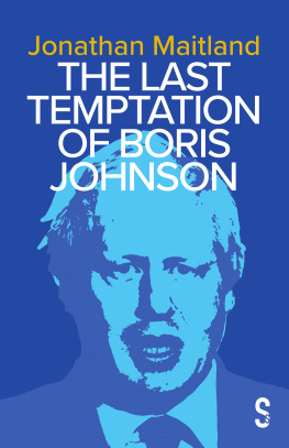 Jonathan Maitland - The Last Temptation of Boris Johnson