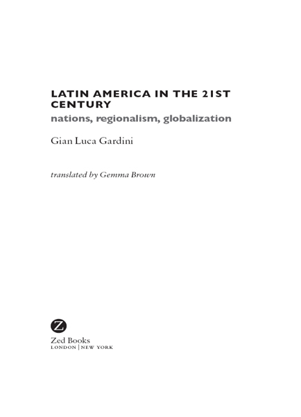 Latin America in the 21st Century Nations Regionalism Globalization was - photo 1