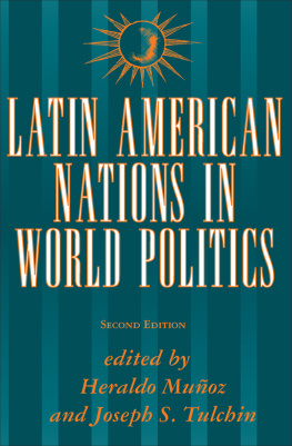 Heraldo Muñoz Latin American Nations in World Politics